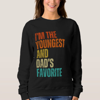 Sweatshirt Je suis le plus jeune et la femme, les hommes, les