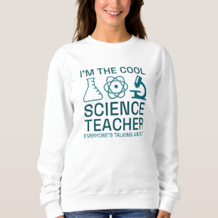 Sweatshirt Je suis le professeur de sciences Cool