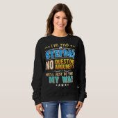 Sweatshirt Je suis le Stepdad Pas de questions On fera juste (Devant entier)