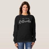 Sweatshirt Je Suis Mignonne Rottweiler (Devant entier)