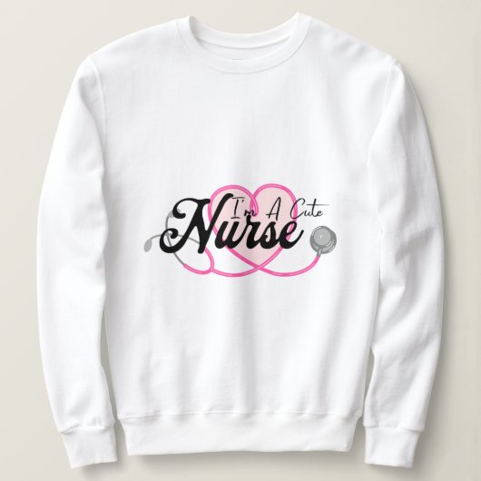 Sweatshirt Je suis mignonne T-Shirt infirmière (Design devant)