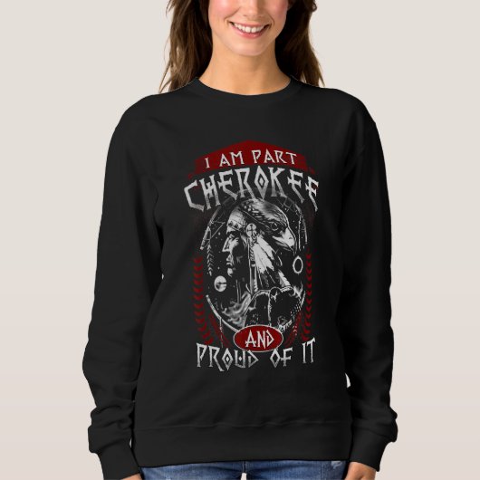 Sweatshirt Je Suis Partie Cherokee Pround It Native American (Devant)