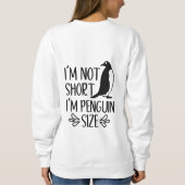 Sweatshirt Je suis Penguin Size, Short Girl Appréciation Day (Dos)