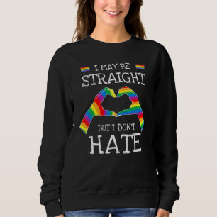 Sweatshirt Je Suis Peut-Être Droit, Mais Je Ne Déteste Pas Lg