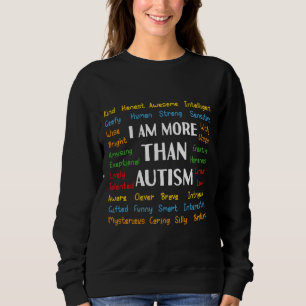 Sweatshirt Je Suis Plus Que L'Autisme Montre Le Soutien Accep