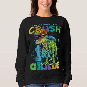 Sweatshirt Je suis prêt à écraser le dinosaure de 1ère année 