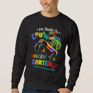 Sweatshirt Je suis prêt à écraser le dinosaure de jardin d'en