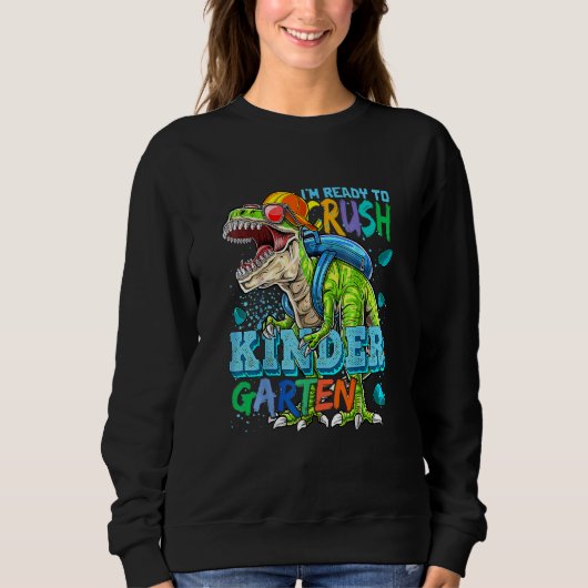 Sweatshirt Je suis prêt à écraser le dinosaure de jardin d'en (Devant)