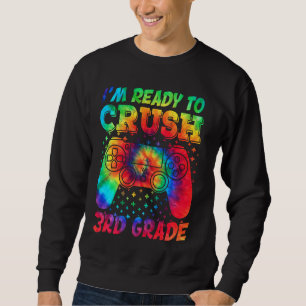 Sweatshirt Je suis prêt à écraser les gamins de 3e année de j