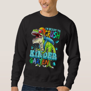 Sweatshirt Je suis prêt à me précipiter à la maternelle Dino