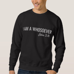 Sweatshirt Je suis quelqu'un de John 316 foi chrétienne Bible
