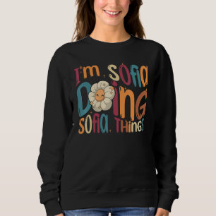 Sweatshirt Je suis Sofia faisant des trucs de Sofia Groovy Ré