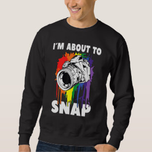 Sweatshirt Je Suis Sur Le Point De Capturer Photographe Camér