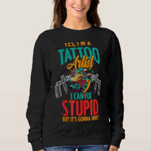 Sweatshirt Je suis Tatoueur Artiste Je Réparais Tatouage Des 