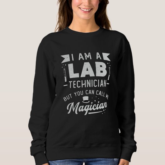 Sweatshirt Je Suis Technicien De Laboratoire Technique (Devant)