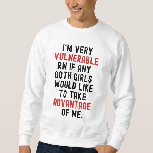 Sweatshirt Je suis très vulnérable Rn Goth Dark (Devant)
