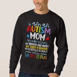 Sweatshirt Je Suis Un Autisme Maman Mon Portefeuille Est Vide