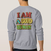 Sweatshirt "Je Suis Un Bon Humain" Mignonne Conception. Comma (Dos)