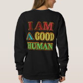 Sweatshirt "Je Suis Un Bon Humain" Mignonne Conception. Comma (Dos)