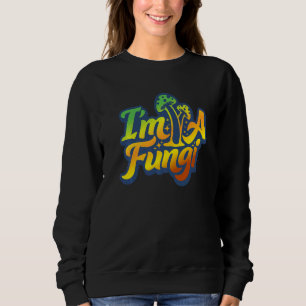 Sweatshirt Je suis un champignon Parfait Morel Champion pour