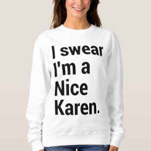 Sweatshirt Je suis un chouette karen drôle mème karen