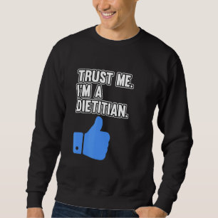 Sweatshirt Je suis un diététiste nutritionniste diététique di