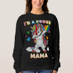 Sweatshirt Je suis un fier Lgbt Gay Mama Pride Dabbing Unicor