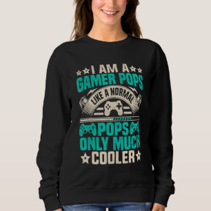 Sweatshirt Je suis Un Gamer Pops Comme Un Pops Normal Gamer P