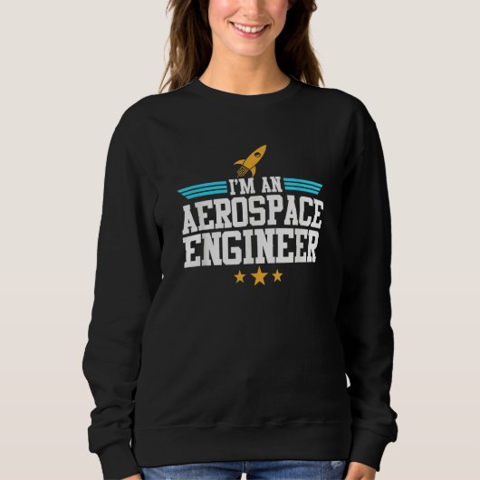 Sweatshirt Je suis un graphique d'ingénierie de fusée d'ingén (Devant)