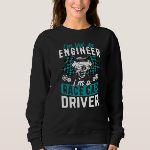 Sweatshirt Je suis un pilote de voiture de course de voiture