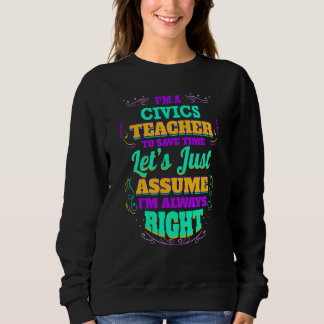Sweatshirt Je suis un professeur de civisme J'ai toujours rai