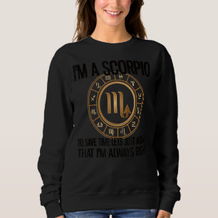 Sweatshirt Je suis un Scorpio Zodiac Signal Scorpio Horoscope