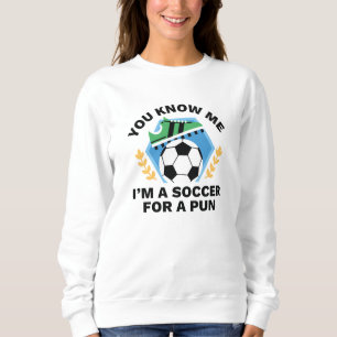Sweatshirt Je suis un soccer pour un jeu de mot