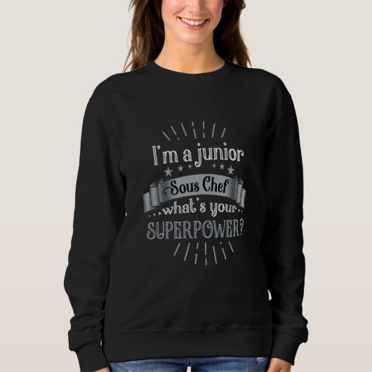 Sweatshirt Je suis un sous-chef junior Commandant sous-chef (Devant)