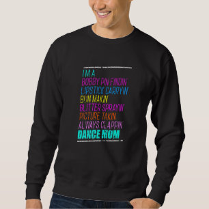 Sweatshirt Je suis Une Danse Maman Danse Ballet Hip hop en dé