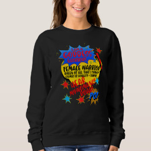 Sweatshirt Je Suis Une Déesse Glorieuse Femme Guerrière Enten