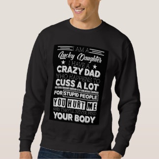 Sweatshirt Je suis une fille chanceuse j'ai un père fou  de g