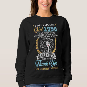 Sweatshirt Je suis une fille de juin 1990 anniversaire 32 ans