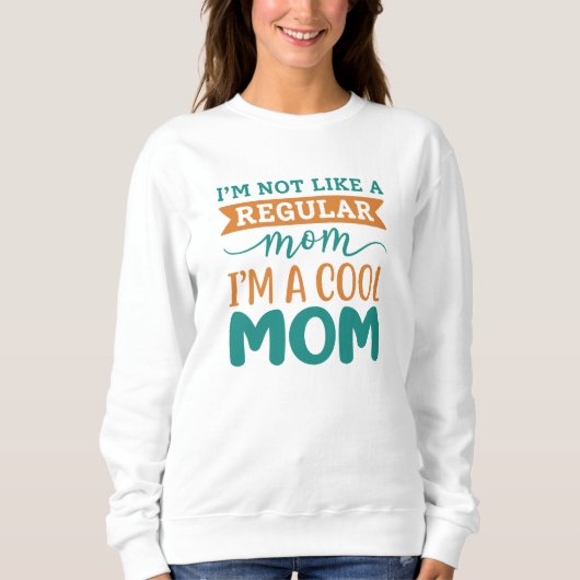 Sweatshirt Je suis une maman Cool (Devant)
