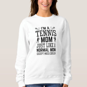Sweatshirt Je suis une maman de tennis