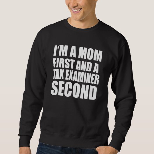 Sweatshirt Je suis une maman et un examinateur fiscal Texte g (Devant)