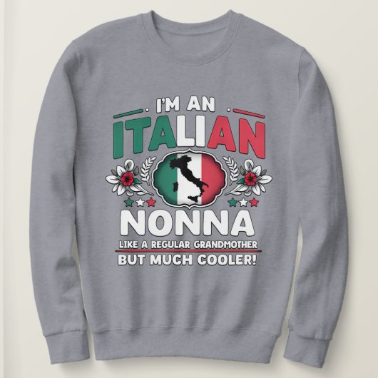 Sweatshirt Je suis une Nonna italienne (Design devant)