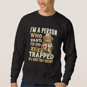 Sweatshirt Je Suis Une Personne Qui Veut Faire Beaucoup De Ch