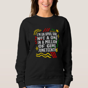 Sweatshirt Je suis une reine d'avril pas une dans un million