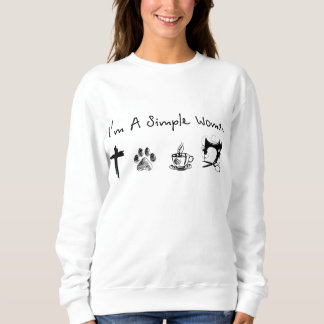 Sweatshirt Je suis une simple femme, le café de chien jésus,
