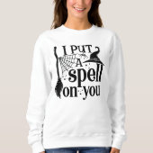 Sweatshirt "Je T'Ai Mis Un sort" (Devant)