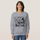 Sweatshirt "Je T'Ai Mis Un sort" (Devant entier)
