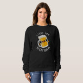Sweatshirt Je T'Aime Beery Beaucoup Drôle Boire Pun Dark BG (Devant entier)