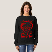 Sweatshirt Je t'aime Chemise Carlin pour Valentines Jour esse (Devant entier)