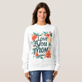 Sweatshirt je t'aime maman (Devant entier)